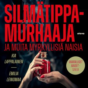 Silmätippamurhaaja ja muita myrkyllisiä naisia