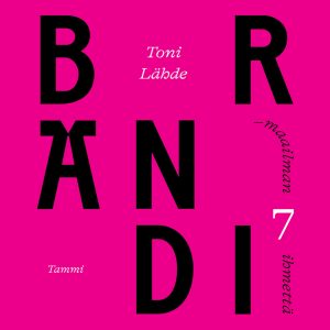 Brändimaailman 7 ihmettä