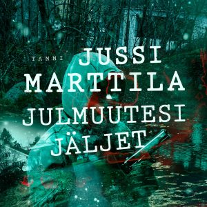 Julmuutesi jäljet