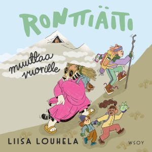 Ronttiäiti muuttaa vuorille