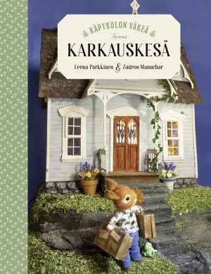 Käpykolon väkeä. Karkauskesä