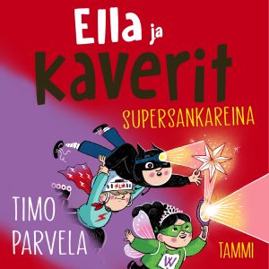 Ella ja kaverit supersankareina
