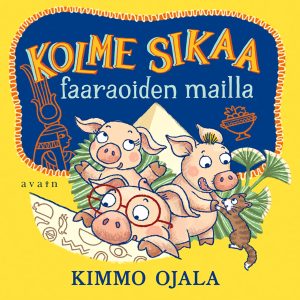 Kolme sikaa faaraoiden mailla