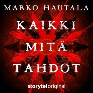 Kaikki mitä tahdot
