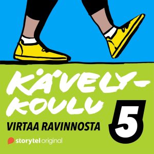 Kävelykoulu: 5. Virtaa ravinnosta