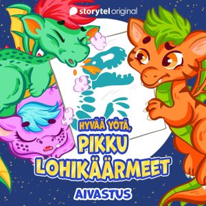 Hyvää yötä, pikku lohikäärmeet K1O10