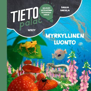 Tietopalat: Myrkyllinen luonto