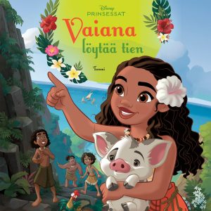 Disney. Prinsessat. Vaiana löytää tien