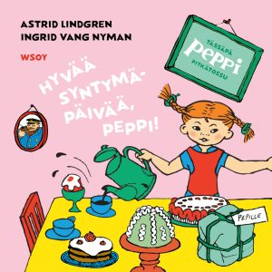 Tässäpä Peppi Pitkätossu: Hyvää syntymäpäivää, Peppi!
