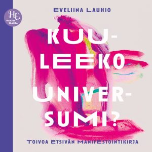 Kuuleeko universumi?