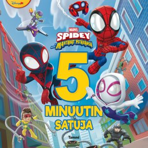 Marvel. Spidey ja hänen mahtavat ystävänsä. 5 minuutin satuja