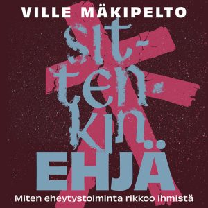 Sittenkin ehjä