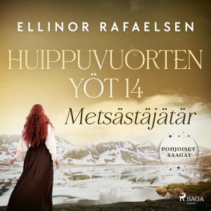 Metsästäjätär – Huippuvuorten yöt 14