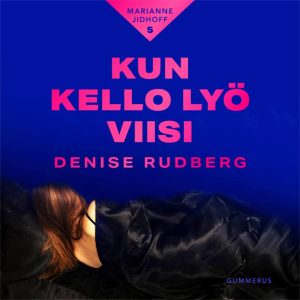 Kun kello lyö viisi