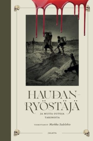 Haudanryöstäjä ja muita outoja tarinoita