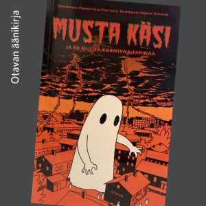 Musta käsi ja 69 muuta karmivaa tarinaa