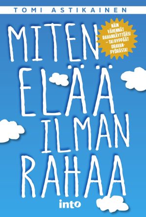 Miten elää ilman rahaa
