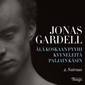 Älä koskaan pyyhi kyyneleitä paljain käsin – 2. Sairaus