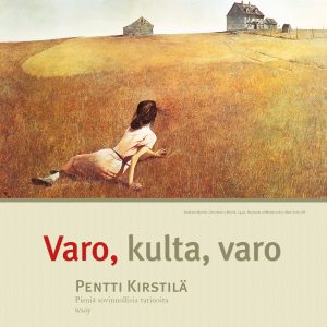 Varo, kulta, varo