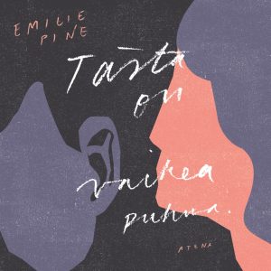 Tästä on vaikea puhua