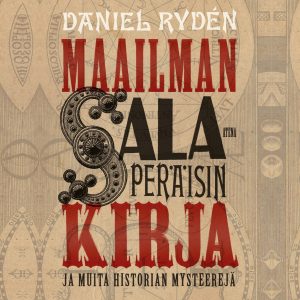 Maailman salaperäisin kirja - ja muita historian mysteerejä