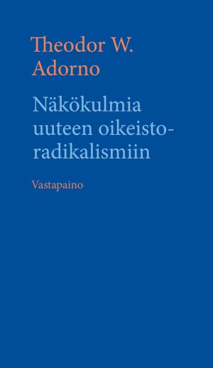 Näkökulmia uuteen oikeistoradikalismiin