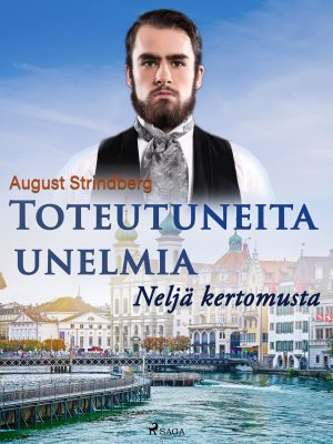 Toteutuneita unelmia: Neljä kertomusta
