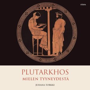 Plutarkhos - Mielen tyyneydestä