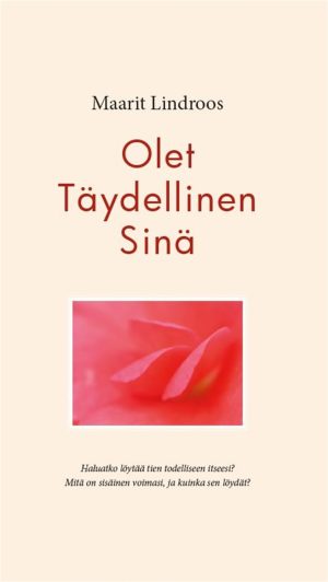Olet Täydellinen Sinä
