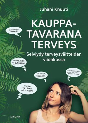 Kauppatavarana terveys