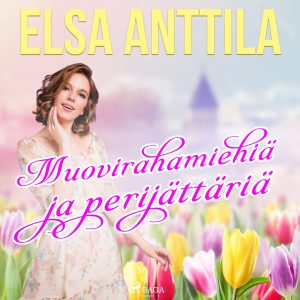 Muovirahamiehiä ja perijättäriä