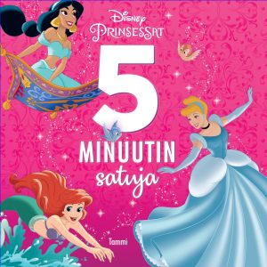 Disney Prinsessat. 5 minuutin satuja