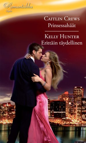 Prinsessahäät / Erittäin täydellinen