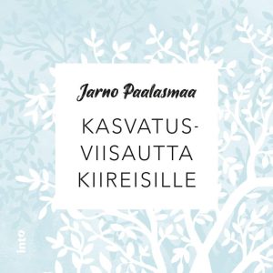 Kasvatusviisautta kiireisille