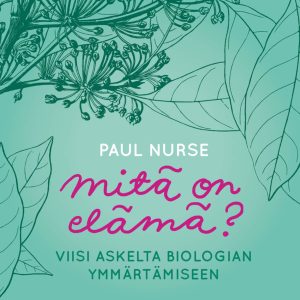 Mitä on elämä?