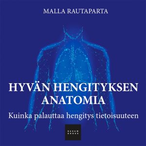 Hyvän hengityksen anatomia