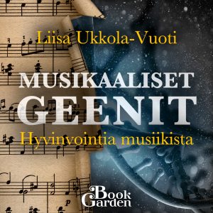 Musikaaliset geenit – Hyvinvointia musiikista