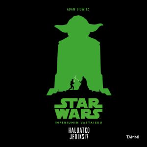 Star Wars. Haluatko jediksi?