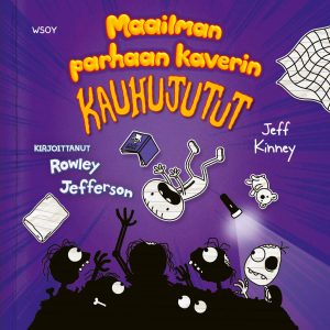 Maailman parhaan kaverin kauhujutut. Kirjoittanut Rowley Jefferson