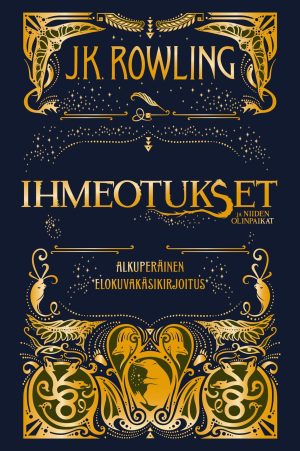 Ihmeotukset ja niiden olinpaikat. Alkuperäinen elokuvakäsikirjoitus