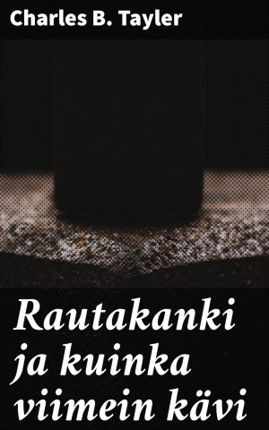 Rautakanki ja kuinka viimein kävi