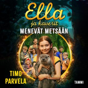 Ella ja kaverit menevät metsään