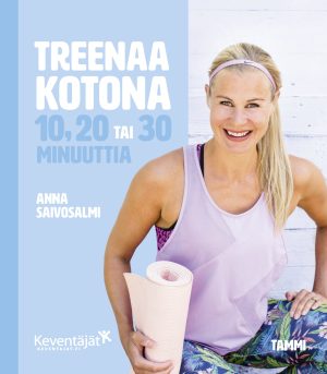Treenaa kotona - 10, 20 tai 30 minuuttia