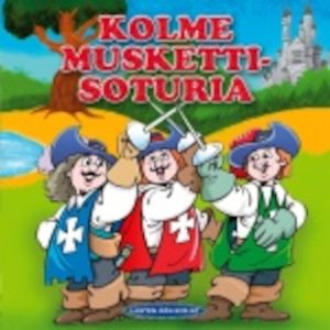 KOLME MUSKETTISOTURIA
