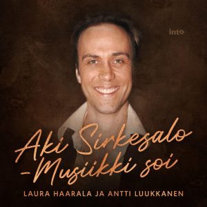 Aki Sirkesalo – Musiikki soi