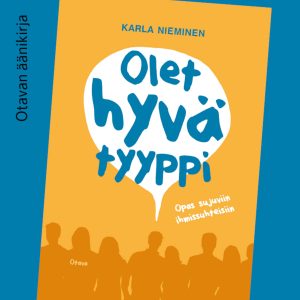 Olet hyvä tyyppi