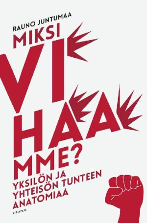 Miksi vihaamme?