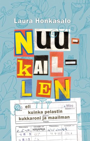 Nuukaillen eli kuinka pelastin kukkaroni ja maailman