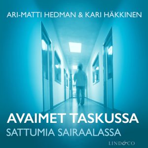 Avaimet taskussa – Sattumia sairaalassa