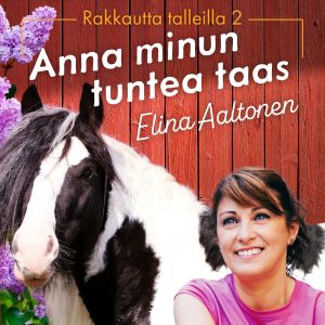 Anna minun tuntea taas